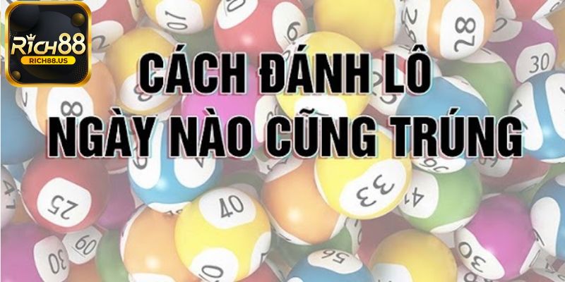 Cách đánh đề ngày nào cũng trúng Dựa theo đầu câm đuôi câm