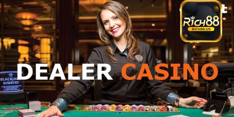 Dealer là gì? Giới thiệu về Dealer