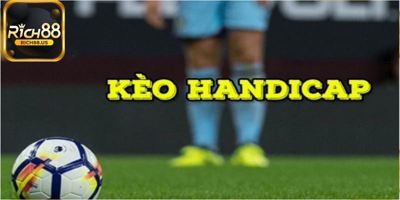 Cách đọc Kèo Handicap là gì?