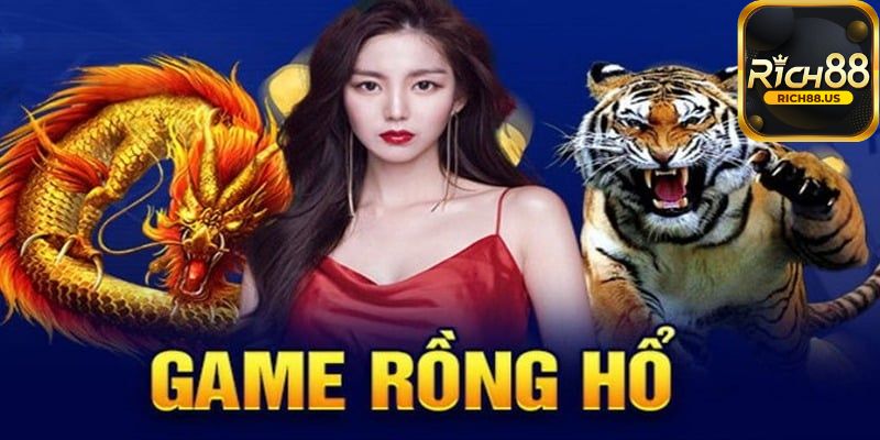 Chia sẻ cách chơi Rồng Hổ Rich88 cơ bản với cơ hội rinh thưởng cực cao